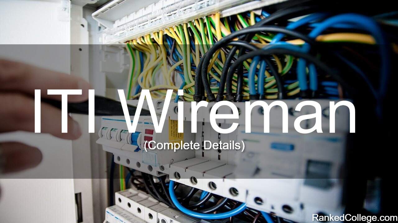 Wireman ITI Course Details 2022 Fees, Duration, Syllabus