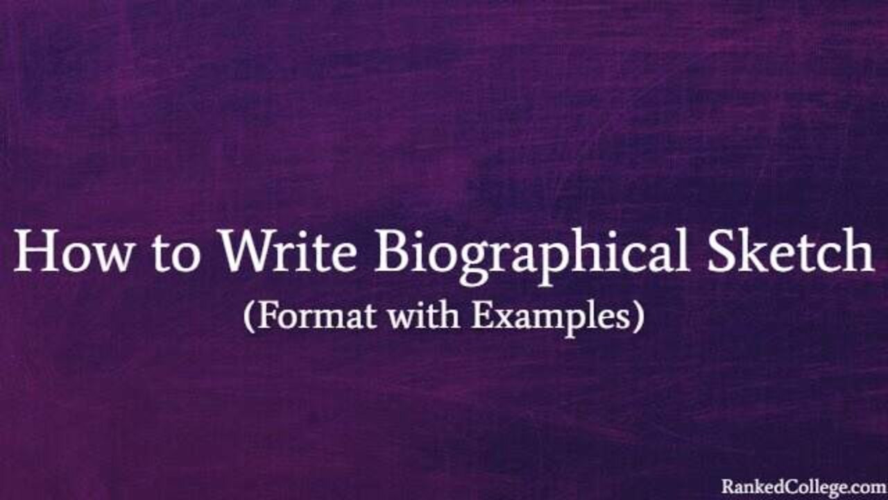 Aggregate more than 69 biographical sketch for students best - seven.edu.vn