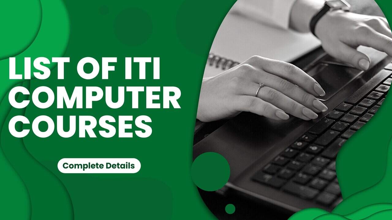 ITI Computer Courses List After 10th And 12th 2024 Guide 